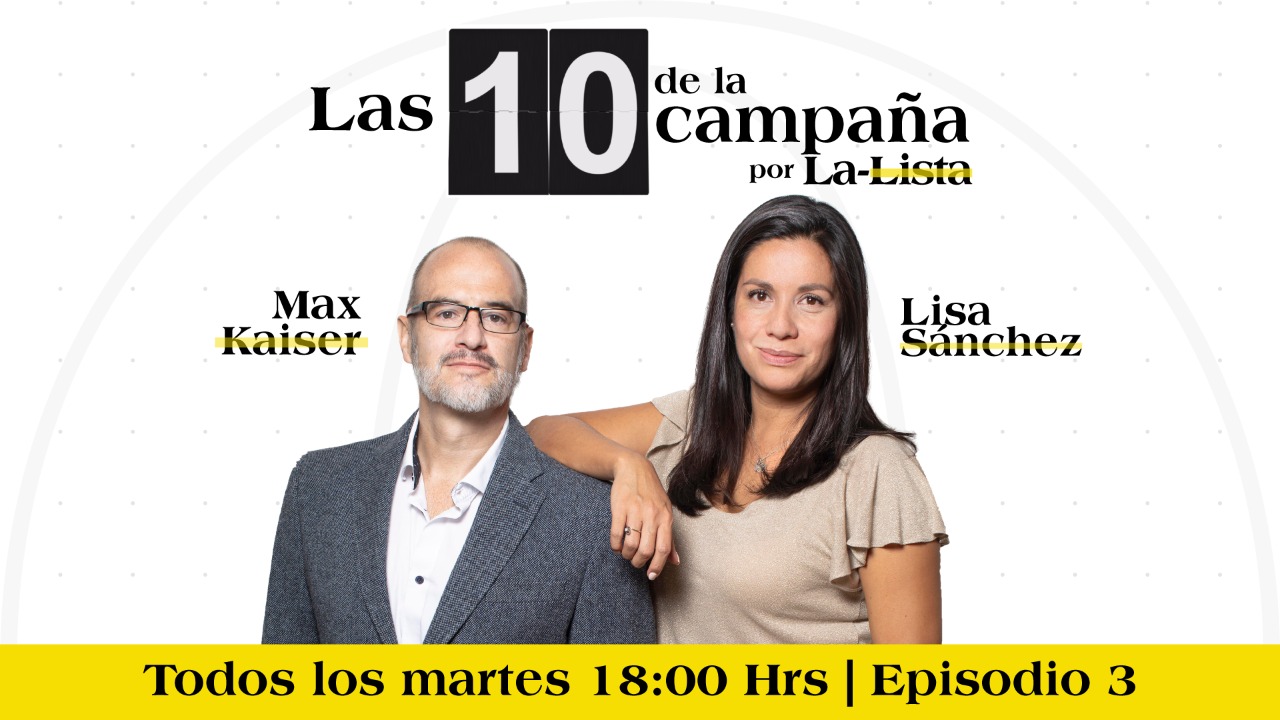 #Las10DeLaSemana con Max Kaiser y Lisa Sánchez