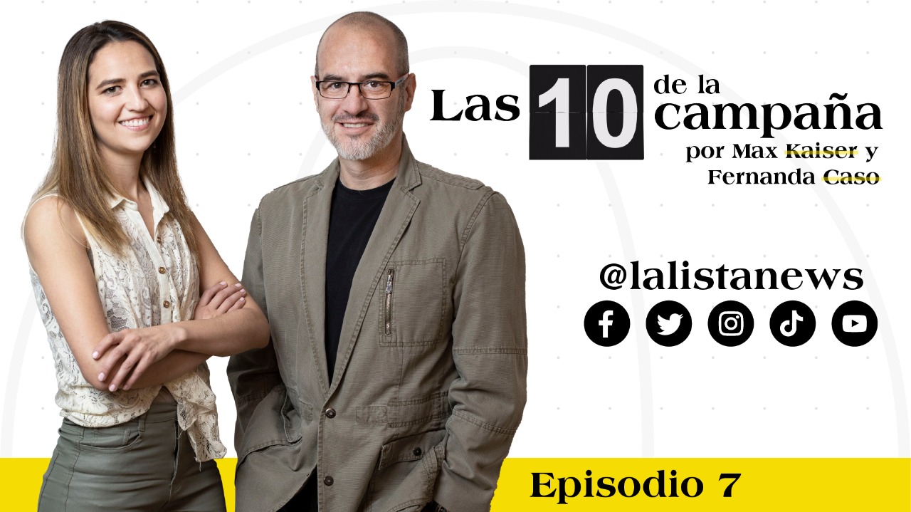 #Las10DeLaCampaña con Max Kaiser y Fernanda Caso