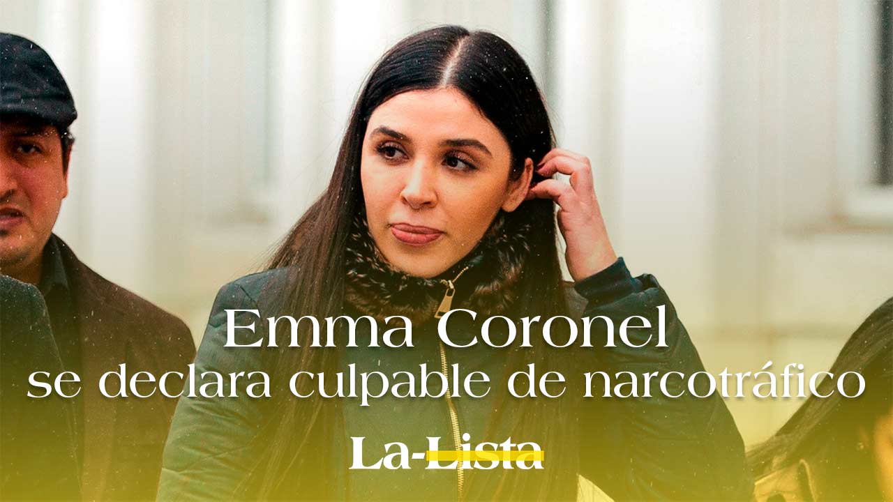 Emma Coronel se declara culpable de narcotráfico y lavado de dinero en EU