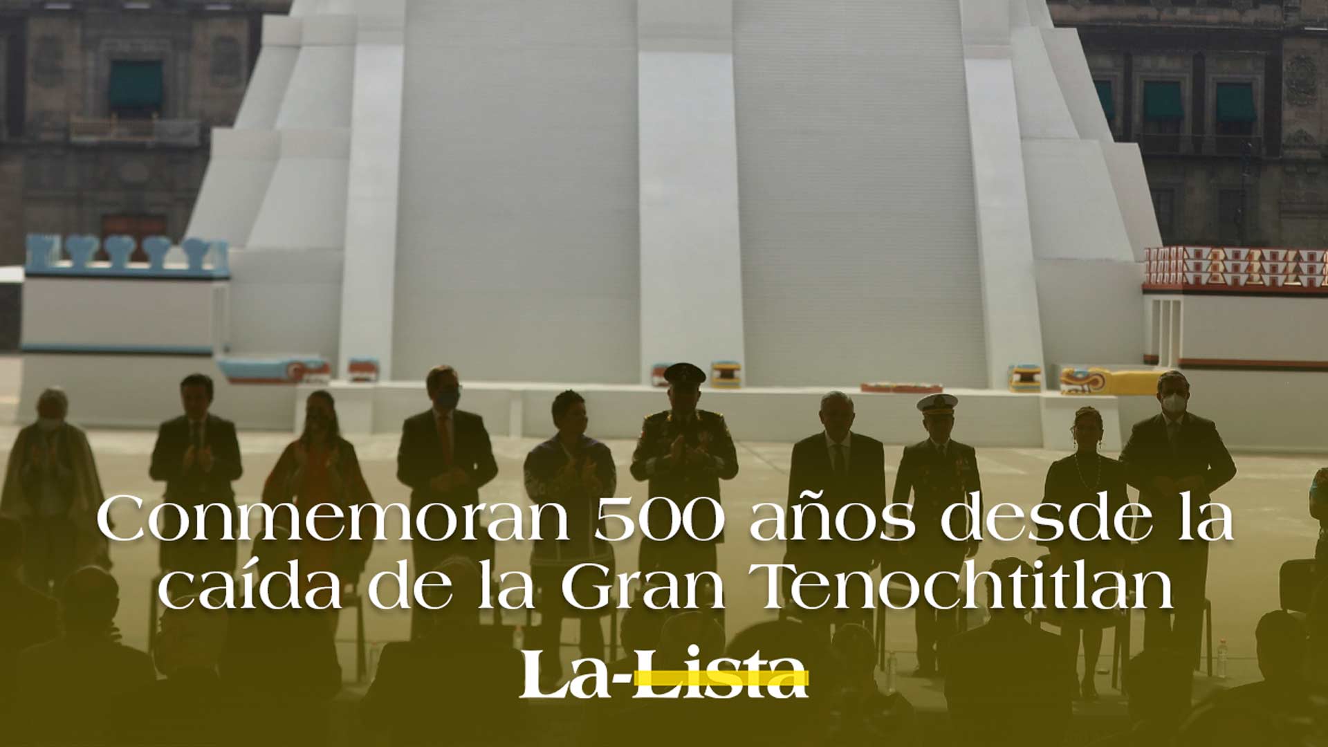 Conmemoran 500 años desde la caída de la Gran Tenochtitlan