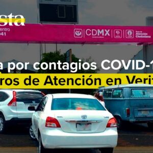 Alza por contagios COVID-19, cierra Centros de Atención en Verificentros