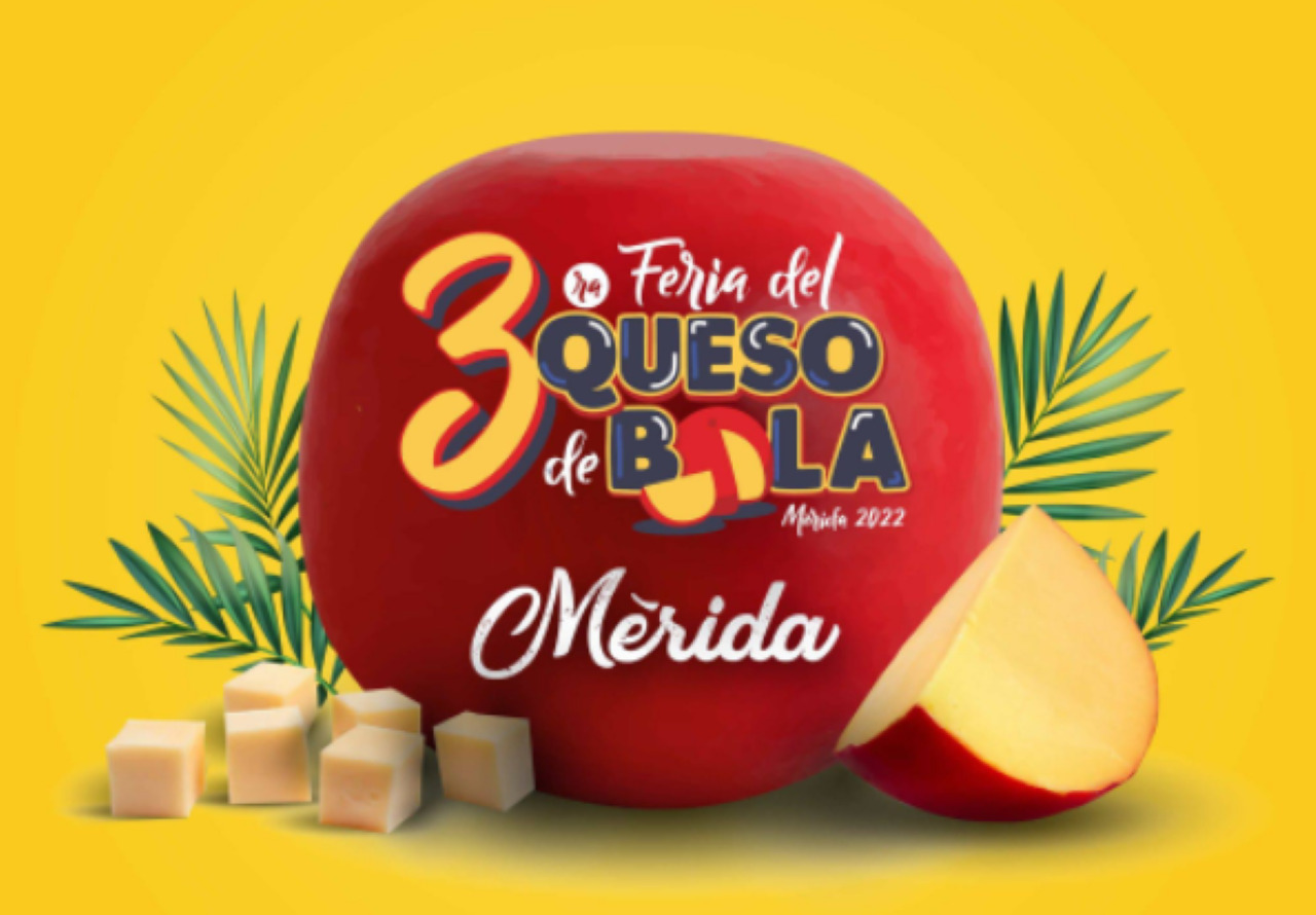 Feria del Queso de Bola Mérida 2022: Horario, fechas y dónde es