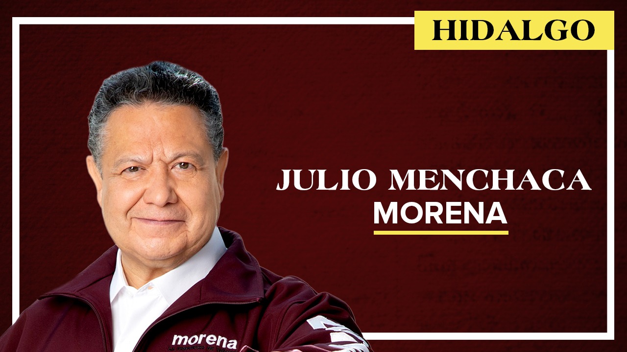 Quién es Julio Menchaca, el próximo gobernador de Hidalgo