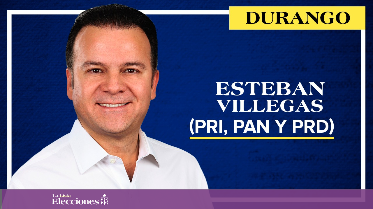 Quién Es Esteban Villegas, El Próximo Gobernador De Durango