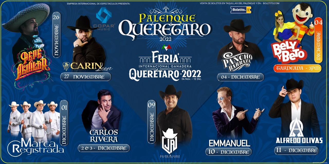 Feria Querétaro 2022: Cartelera De Artistas De La Feria Del Pueblo Y El ...