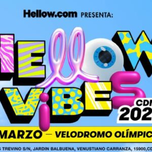Hellow Vibes 2023: boletos, cartel completo, fecha y sede