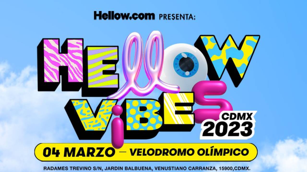 Hellow Vibes 2023: boletos, cartel completo, fecha y sede