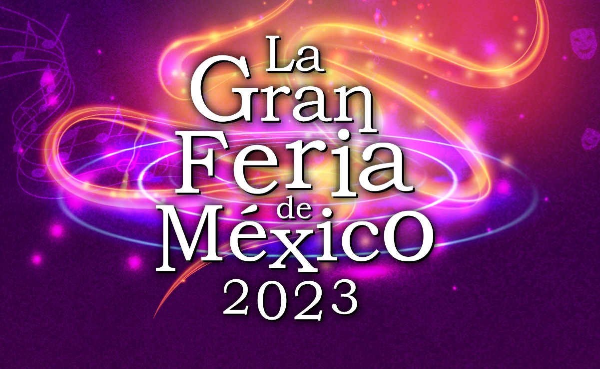 ¿Cuándo, dónde y quiénes estarán en la Gran Feria de México 2023?