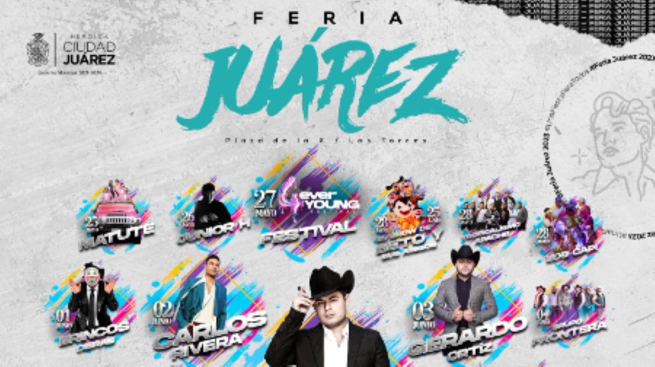 Feria de Juárez 2023: esta es la cartelera oficial de artistas