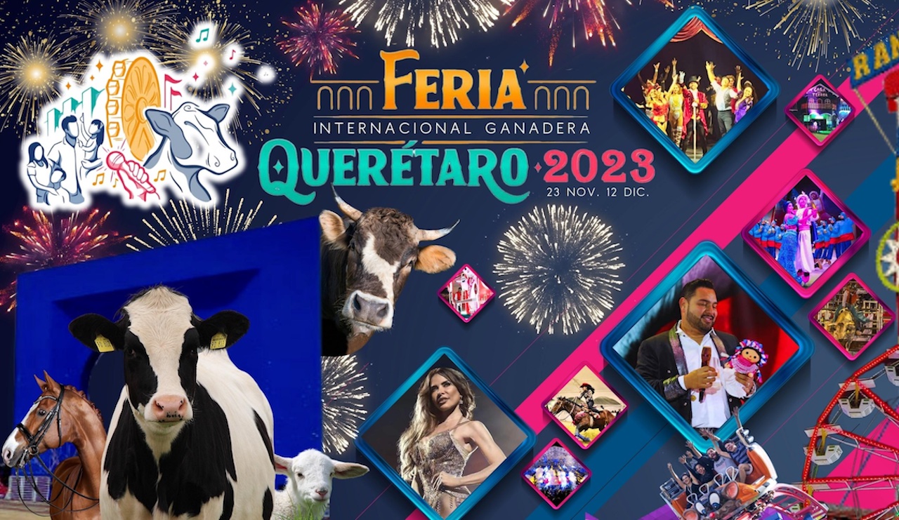 Feria de Querétaro 2023 horarios de la feria, conciertos y shows