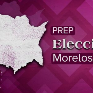 PREP Morelos: resultados preliminares elecciones 2024