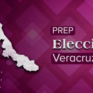 PREP Veracruz: resultados preliminares elecciones 2024