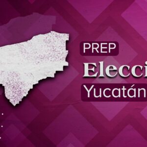 PREP Yucatán: Resultados preliminares elecciones 2024